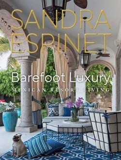 Barefoot Luxury - Mexican Resort Living