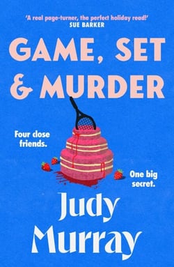 Game, Set &amp; Murder - The deliciously gripping new cosy murder mystery you won’t be able to put down!