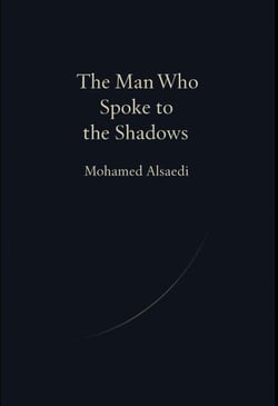 The Man Who Spoke to the Shadows