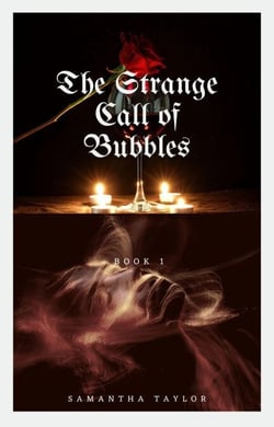 The Strange Call of Bubbles - Magic Bubbles Series, #1