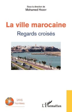 La ville marocaine - Regards croisés