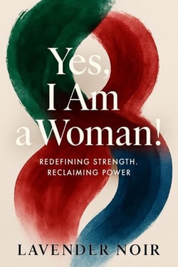 Yes, I Am a Woman!