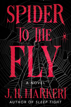 Spider to the Fly - A Novel