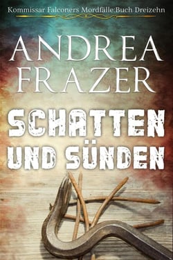 Schatten und Sünden - Kommissar Falconers Mordfälle, #13