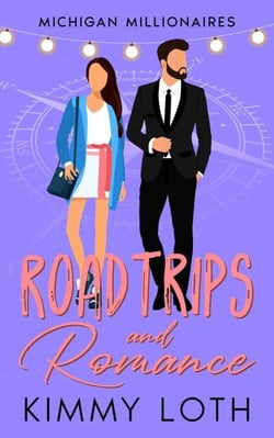Roadtrips and Romance: A Second Chance High School Crush Romance - Michigan Millionaires, #4