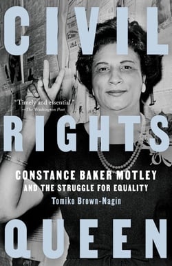 Civil Rights Queen - Constance Baker Motley and the Struggle for Equality