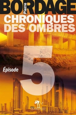Chroniques des Ombres épisode 5