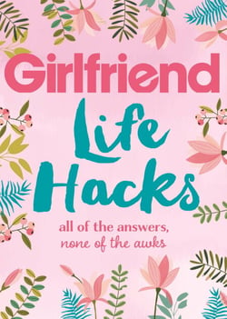 Life Hacks - All of the Answers, None of the Awks