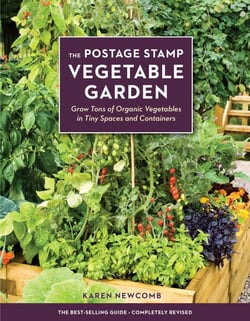 The Postage Stamp Vegetable Garden - Grow Tons of Organic Vegetables in Tiny Spaces and Containers
