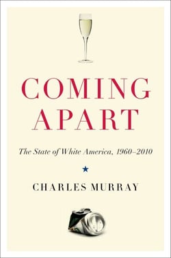 Coming Apart - The State of White America, 1960-2010