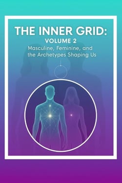 The roles that shape us Masculine/Feminine - The Human Inner Grid, #2