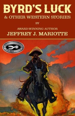 Byrd's Luck &amp; Other Western Stories