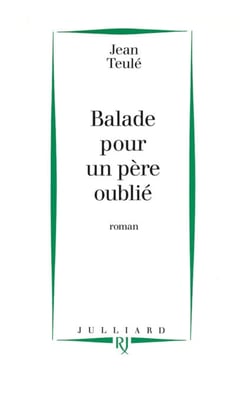Ballade pour un père oublié