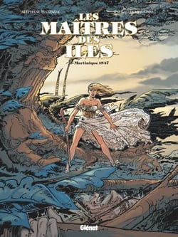 Les Maîtres des Iles - Tome 02 - Martinique 1847