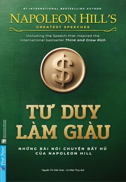 Tư Duy Làm Giàu - Những bài nói chuyện bất hủ của Napoleon Hill