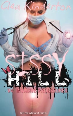 Sissy Hill: Invasive Procedures - Sissy Hill, #4