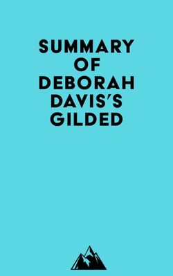 Summary of Deborah Davis's Gilded