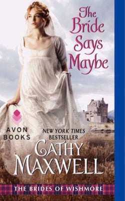 The Bride Says Maybe - The Brides of Wishmore