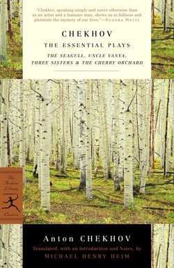 Chekhov: The Essential Plays - The Seagull, Uncle Vanya, Three Sisters &amp; The Cherry Orchard