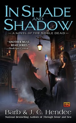 In Shade and Shadow - A Novel of the Noble Dead
