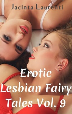 Erotic Lesbian Fairy Tales Vol. 9 - Erotic Lesbian Fairy Tales 3-book Bundles, #7