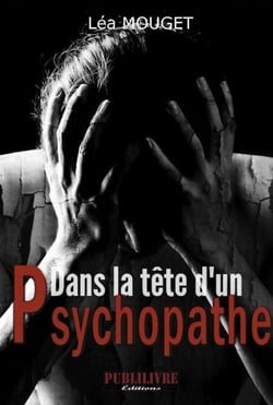 Dans la tête d'un psychopathe - Thriller