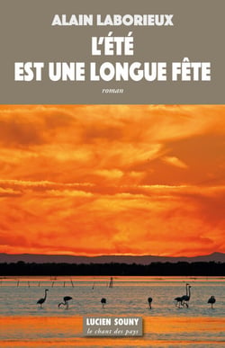 L'Été est une longue fête - Roman historique