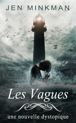 Les Vagues - L’Île – Trilogie, #2