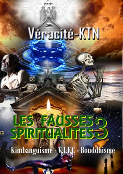 Les fausses spiritualités 3 - Le Kimbanguisme – La C.I.F.M.C – Le Bouddhisme