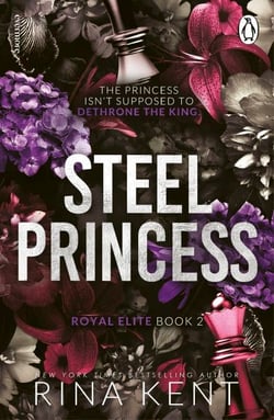 Steel Princess - The new dark college romance from the bestselling Legacy of Gods author and TikTok sensation