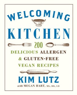 Welcoming Kitchen - 200 Delicious Allergen- &amp; Gluten-Free Vegan Recipes