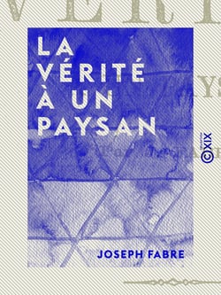 La Vérité à un paysan - Pour stimuler le zèle des candidats républicains aux élections législatives et les encourager à proposer des réformes