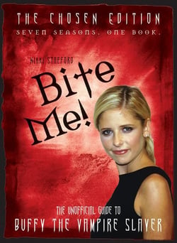 Bite Me! - The Unofficial Guide to the World of Buffy the Vampire Slayer