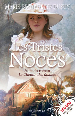 Les Tristes noces - Saga Le Moulin du loup, tome 3