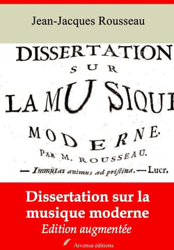 Dissertation sur la musique moderne – suivi d'annexes - Nouvelle édition 2019