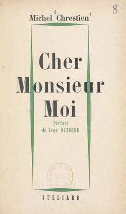 Cher Monsieur Moi - Ou Le premier mouvement