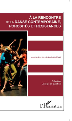 A la rencontre de la danse contemporaine - Porosités et résistances