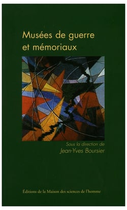 Musées de guerre et mémoriaux - Politiques de la mémoire
