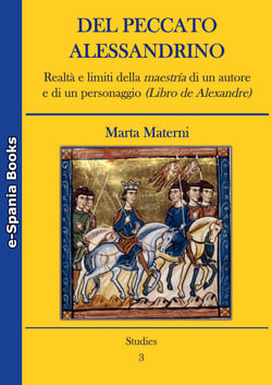 Del peccato alessandrino - Realtà e limiti della maestría ‎di un autore e di un personaggio ‎(Libro de Alexandre)