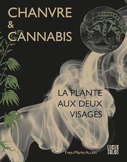 Chanvre et Cannabis - La Plante aux deux visages
