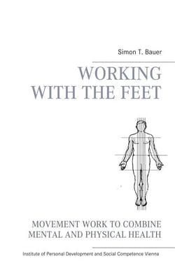 Movement work according to Elsa Gindler - working with the feet