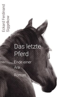 Das letzte Pferd - Ende einer Ära