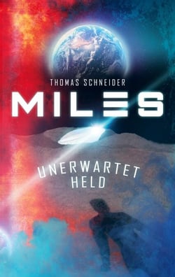 Miles - Unerwartet Held