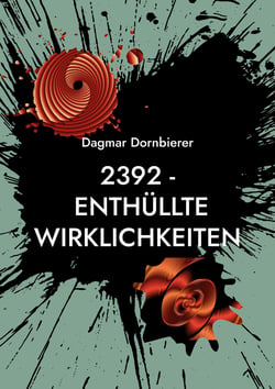 2392 - Enthüllte Wirklichkeiten - Sci-Fi Mystery