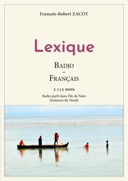 Lexique Badjo - Français - Badjo parlé dans l'île de Nain (Sulawesi du Nord)