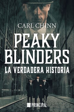 Peaky Blinders - La verdadera historia