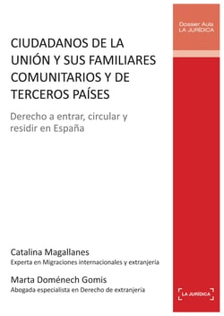 Ciudadanos de la Unión y sus familiares comunitarios y de terceros países - Derecho a entrar, circular y residir en España