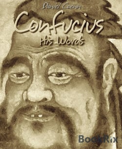 Confucius - His Words