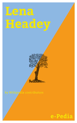 e-Pedia: Lena Headey - Lena Headey (born 3 October 1973) is an English actress and voice actress