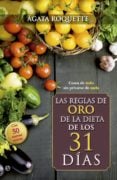Las reglas de oro de la dieta de los 31 días - Coma de todo sin privarse de nada